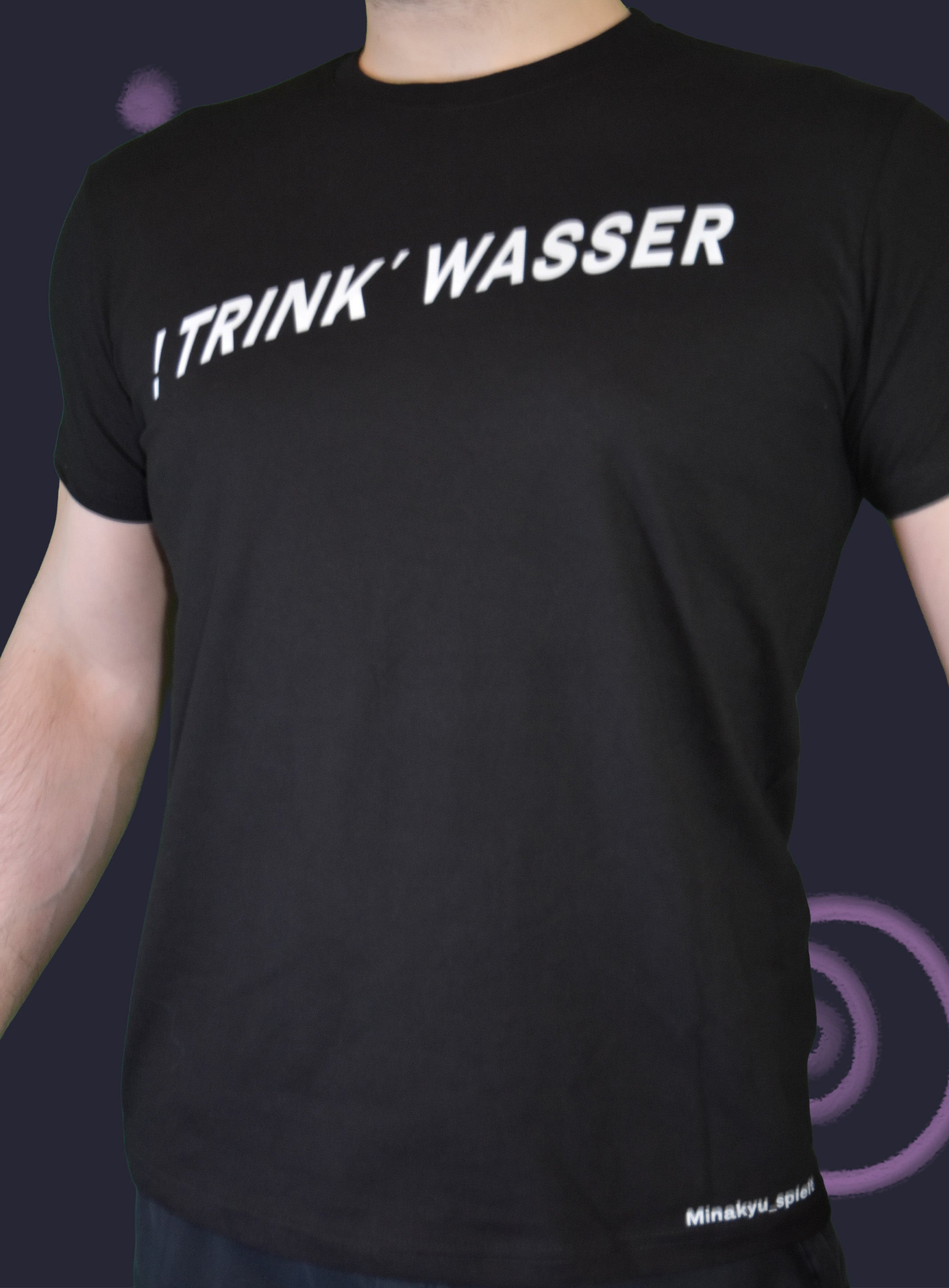 T-Shirt "!Trink Wasser"